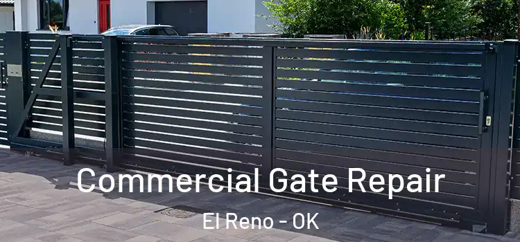 Commercial Gate Repair El Reno - OK