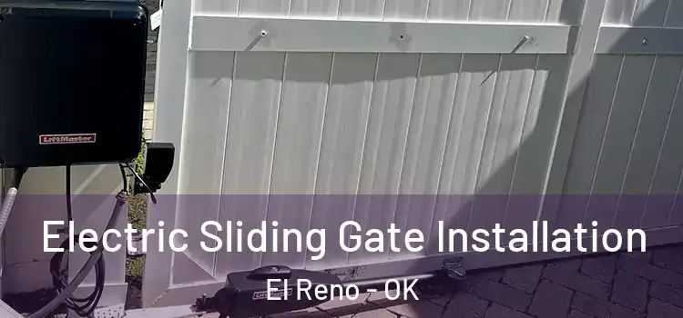 Electric Sliding Gate Installation El Reno - OK
