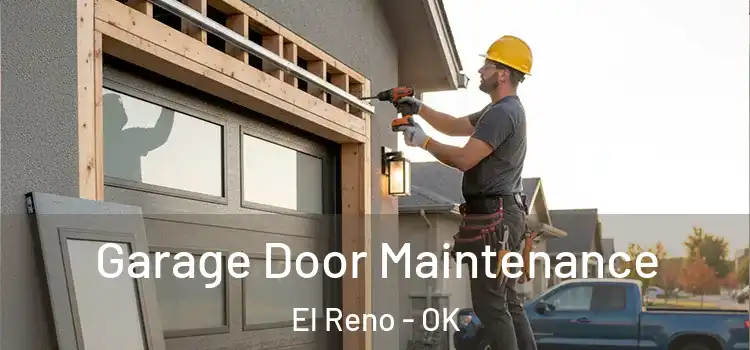  Garage Door Maintenance El Reno - OK