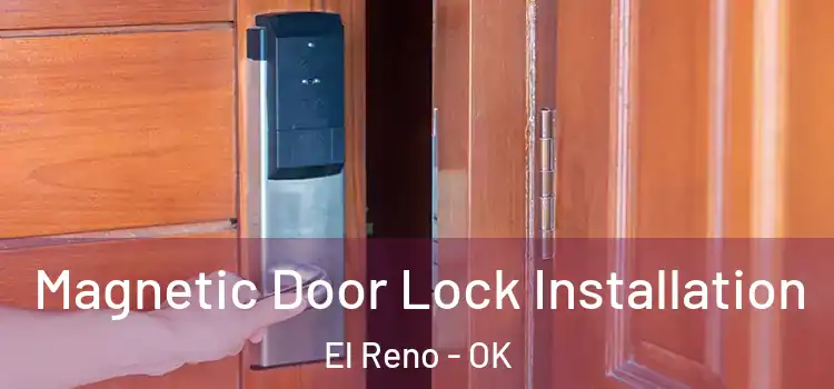  Magnetic Door Lock Installation El Reno - OK