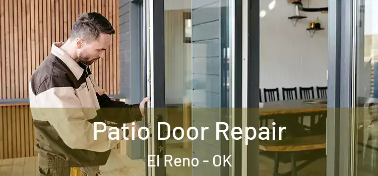 Patio Door Repair El Reno - OK