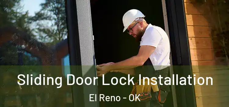 Sliding Door Lock Installation El Reno - OK